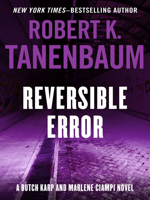 Title details for Reversible Error by Robert K. Tanenbaum - Wait list